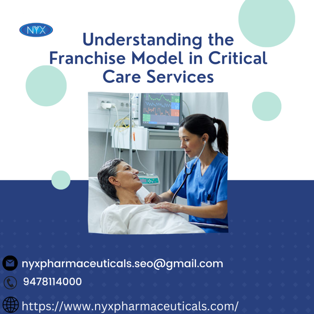 Understanding the Franchise Model in Critical Care Services